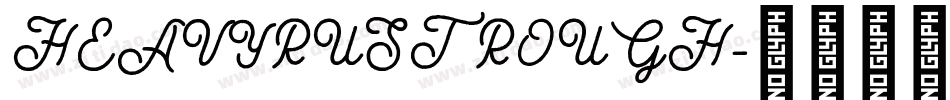 HEAVYRUST ROUGH字体转换
